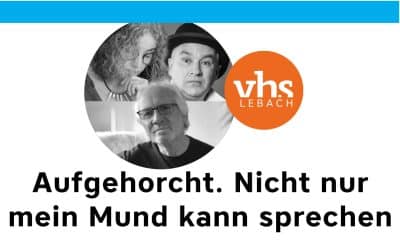 Beendet: Lyrik-Musik-Event „Aufgehorcht. Nicht nur mein Mund kann sprechen“